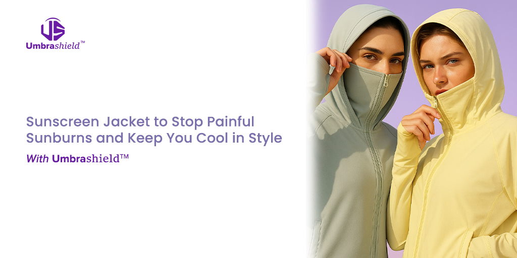 Sunscreen Jacket to Stop Painful Sunburns and Keep You Cool in Style