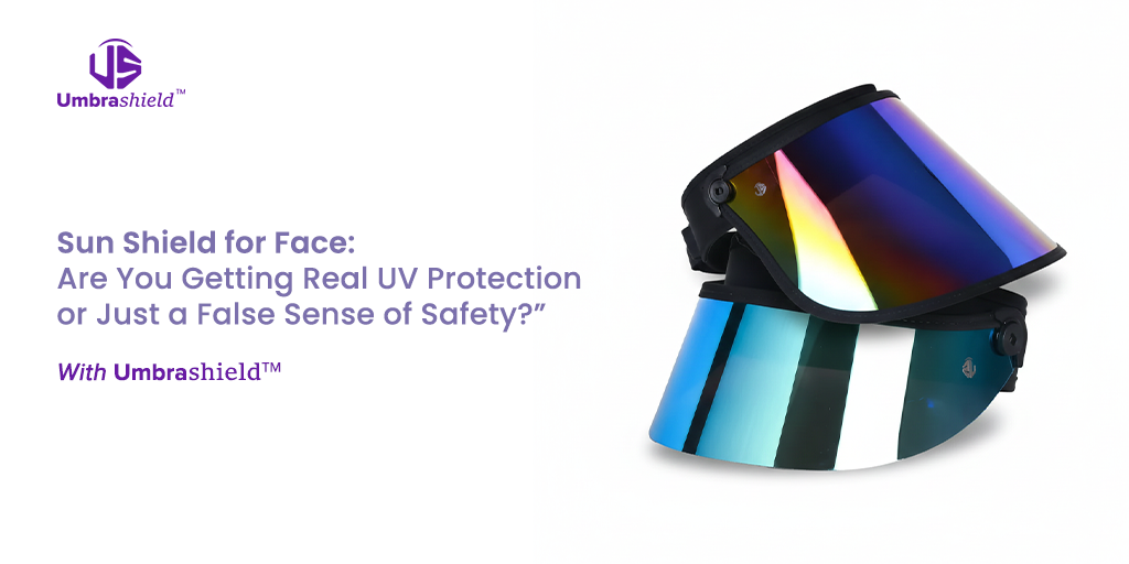 Sun Shield for Face Are You Getting Real UV Protection or Just a False Sense of Safety-2