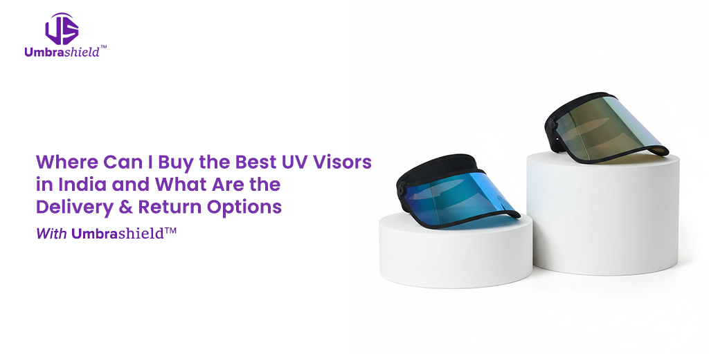 wordpress blog banner-Where Can I Buy the Best UV Visors in India and What Are the Delivery & Return Options